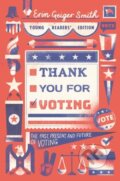 Kniha: Thank You for Voting Young Readers' Edition (Erin Geiger Smith). Quill Tree Books, 2021