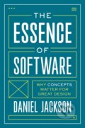 Kniha: The Essence of Software (Daniel Jackson). Princeton University Press, 2021