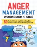Kniha: Anger Management Workbook for Kids (Snowden Samantha). Callisto Kids, 2018