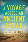 Kniha: A Voyage Across an Ancient Ocean (David Goodrich). , 2020