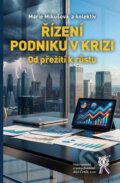 Kniha: Řízení podniku v krizi (Marie Mikušová a kolektiv). Aleš Čeněk, 2026