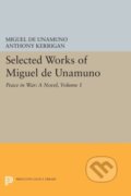 Kniha: Selected Works of Miguel de Unamuno, Volume 1 (Miguel de Unamuno, Martin Nozick a Anthony Kerrigan). Princeton University Press, 2017