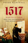 Kniha: 1517 (Peter Marshall). Oxford University Press, 2017