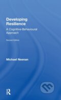 Kniha: Developing Resilience (Michael Neenan). Routledge, 2017