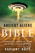 Kniha: Ancient Aliens in the Bible (Xaviant Haze). New Page Books, 2017