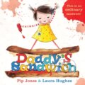 Kniha: Daddy's Sandwich (Pip Jones). Faber and Faber, 2017