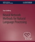 Kniha: Neural Network Methods for Natural Language Processing (Yoav Goldberg). Springer International Publishing, 2017