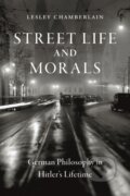 Kniha: Street Life and Morals (Lesley Chamberlain). Reaktion Books, 2021