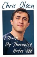 Kniha: I Think My Therapist Hates Me (Chris Olsen). Bonnier Books, 2026