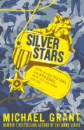 Kniha: Silver Stars (Michael Grant). Electric Monkey, 2017