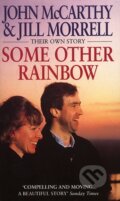Kniha: Some Other Rainbow (Jill Morrell a John McCarthy). Corgi Books, 2017