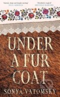 Kniha: Under a Fur Coat (Sonya Vatomsky). Bonnier Books, 2026