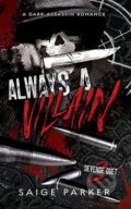 Kniha: Always A Villain (Saige Parker). , 2025