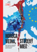 Kniha: Horúca vojna, studený mier (Juraj Kríž). Artis Omnis, 2026