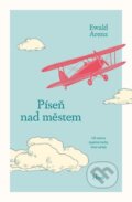Kniha: Píseň nad městem (Ewald Arenz). Host, 2026