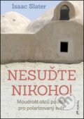Kniha: Nesuďte nikoho! (Isaac Slater). Portál, 2026