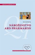 Kniha: Náboženstvo ako phármakon (Lukáš Jeník). Centrum pro studium demokracie a kultury, 2026
