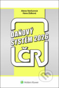 Kniha: Daňový systém ČR 2026 (Alena Vančurová a Hana Zídková). Wolters Kluwer, 2026