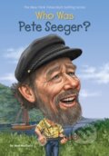 Kniha: Who Was Pete Seeger? (Noel MacCarry a Who HQ). Grosset & Dunlap, 2017