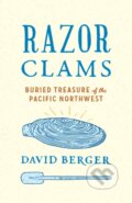 Kniha: Razor Clams (David Berger). University of Washington Press, 2017