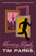 Kniha: Painting Death (Tim Parks). , 2015