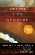 Kniha: Young Men and Fire (Norman Maclean). University of Chicago, 2017
