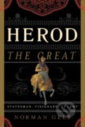 Kniha: Herod the Great (Norman Gelb). Rowman & Littlefield, 2017