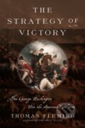 Kniha: The Strategy of Victory (Thomas Fleming). Da Capo, 2017