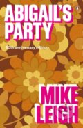 Kniha: Abigail's Party (Mike Leigh). Penguin Books, 2017
