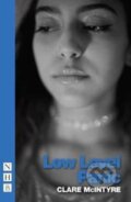 Kniha: Low Level Panic (Clare Mcintyre). Nick Hern Books, 2017