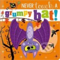 Kniha: Never Touch a Grumpy Bat! (Make Believe Ideas a Rosie Greening). Make Believe Ideas, 2021