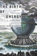 Kniha: The Birth of Energy (Cara New Daggett). Duke University, 2019
