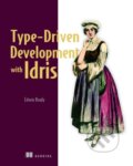 Kniha: Type-driven Development with Idris (Brady Edwin). Manning Publications, 2017