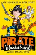 Kniha: Pirate Blunderbeard: Worst. Pirate. Ever. (Amy Sparkes). HarperCollins, 2017
