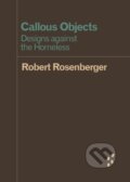 Kniha: Callous Objects (Robert Rosenberger). University of Minnesota Press, 2017