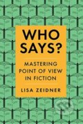 Kniha: Who Says? (Lisa Zeidner). WW Norton & Co, 2021