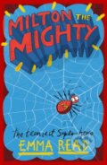 Kniha: Milton the Mighty (Emma Read). Chicken House, 2019