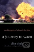 Kniha: A Journey to Waco (Clive Doyle). Rowman & Littlefield, 2017
