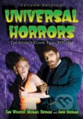 Kniha: Universal Horrors (John Brunas, Tom Weaver a Michael Brunas). , 2017
