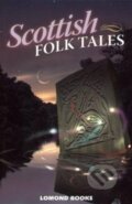 Kniha: Scottish Folk Tales (Unknown). , 2017
