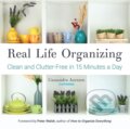 Kniha: Real Life Organizing (Cassandra Aarssen). , 2017