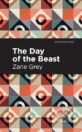 Kniha: The Day of the Beast (Zane Grey). Mint Editions, 2021