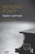 Kniha: Merleau-Ponty (Taylor Carman). Routledge, 2019