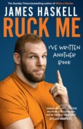 Kniha: Ruck Me (James Haskell). HarperCollins, 2021