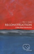 Kniha: Reconstruction (Allen C. Guelzo). Oxford University Press, 2020