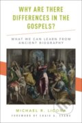 Kniha: Why Are There Differences in the Gospels? (Craig A. Evans a Michael R. Licona). Oxford University Press, 2017