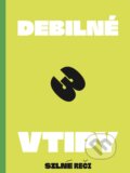 Kniha: Debilné vtipy 3 (Silné reči). Silné reči, 2026