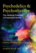 Kniha: Psychedelics and Psychotherapy (Maria Papaspyrou a Tim Read). Park Street Press, 2021