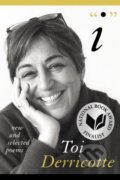 Kniha: I: New and Selected Poems (Toi Derricotte). University of Pittsburgh Press, 2021