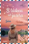 Kniha: S láskou od jazera (Jules Wake). Lindeni, 2026